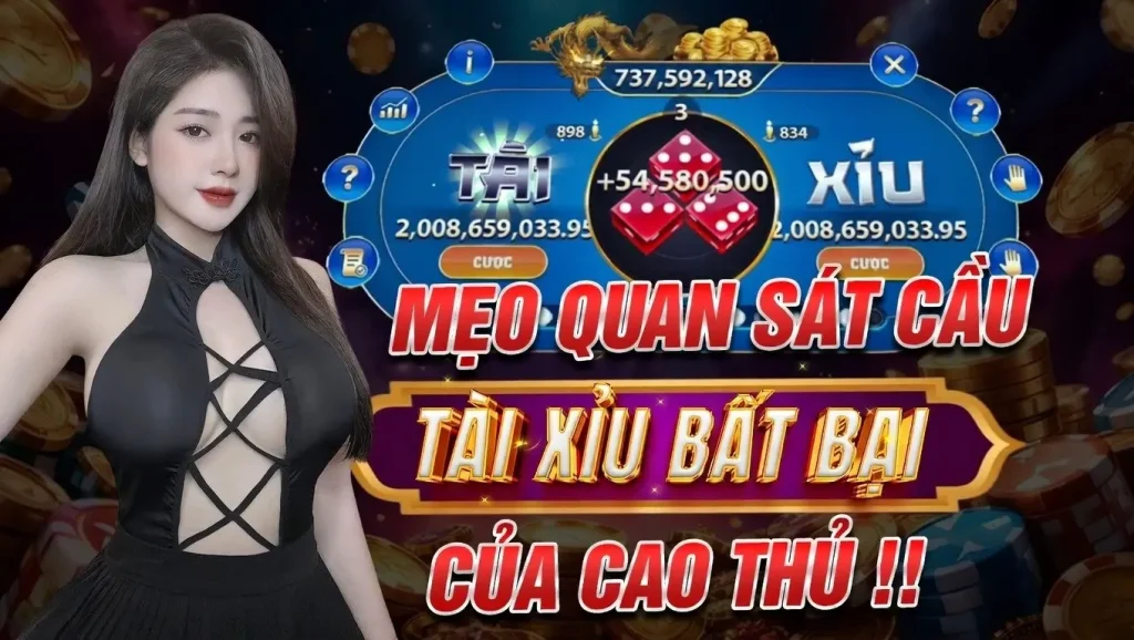 Mẹo quan sát cầu tài xỉu bất bại của cao thủ